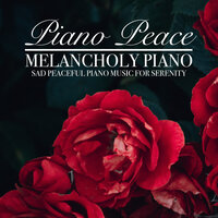 A Love For Piano - Piano Peace