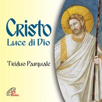 Cristo luce di Dio - Anna Maria Galliano