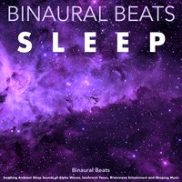 Calm Binaural Beats for Sleep - Binaural Beats Sleep