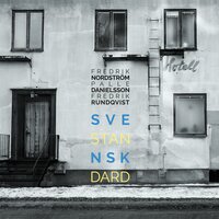 Kvarteret Oron - Palle Danielsson & Fredrik Rundqvist & Fredrik Nordstrom