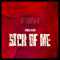 Sick Of Me - Florian Weber