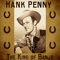 Kiss Me Honey (But Take Your Time) - Hank Penny