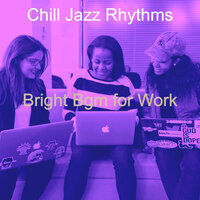 Background for Working - Chill Jazz Rhythms