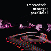Strange Parallels - Tripswitch & Shiloh