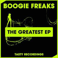The Greatest - Boogie Freaks