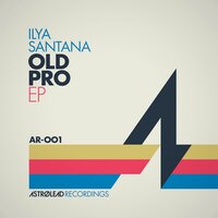 Old Pro - Ilya Santana & DAY