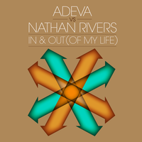 In & Out (Of My Life) - Vocal Mix - Adeva & Nathan Rivers