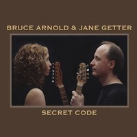 If You Only Knew Revisted - Bruce Arnold & Jane Getter