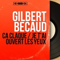 Je t'ai ouvert les yeux - Gilbert Bécaud & Raymond Bernard Et Son Orchestre