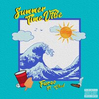 Summer Time Vibe - Furco & Chad