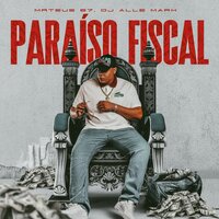 Paraîso Fiscal - MATEUS B7 & Dj Alle mark