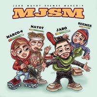 MJSM - MAYOT & JABO & SEEMEE & MARCO-9