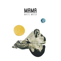 You Get Me - Mama
