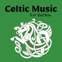 Musical Lullaby for Bedtime - Celtic Spirit & World Pregnant Music & Celtic Music for Babies
