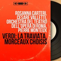 La traviata, Act III: Prelude - Orchestra Del Teatro Dell'Opera Di Roma & Pierre Monteux & Джузеппе Верди