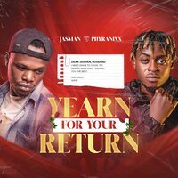 Yearn for Your Return - Jasman & PHYRANIXX