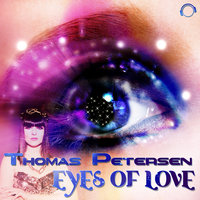 Eyes of Love - Thomas Petersen