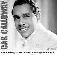 Dixie Vagabond - Original - Cab Calloway and His Orchestra