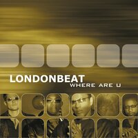 Where Are U - Londonbeat