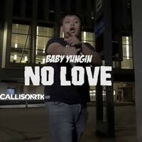 No Love - Baby Yungin