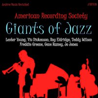 Guess I'll Have to Change My Plans - Lester Young & Teddy Wilson & Roy Eldridge & Vic Dickenson