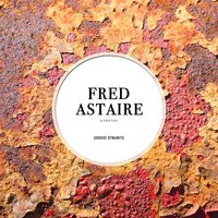 A Fine Romance (A Sarcastic Love Song) - Fred Astaire & Fred Astaire, Johnny Green & Orchestra & Johnny Green & Orchestra