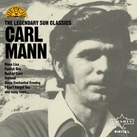 Ain't Got No Home - Carl Mann