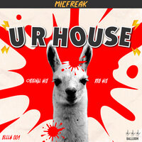 U R House - MicFreak