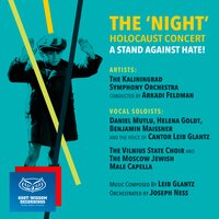 Shma Yisrael - The Kaliningrad Symphony Orchestra & The Vilnius State Choir & The Moscow Jewish Male Capella & Daniel Mutlu & Leib Glantz