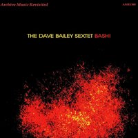 Soul Support - The Dave Bailey Sextet