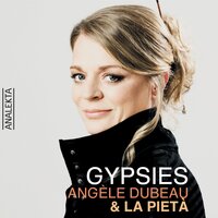 Czàrdàs - Angèle Dubeau & La Pietà