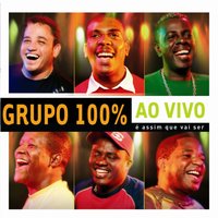 Como Dizia o Mestre - Grupo 100%