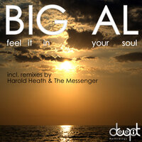 Feel It in Your Soul - Big Al & The Messenger
