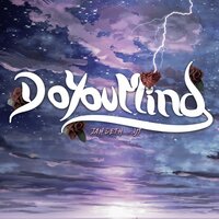 Do You Mind - Jah Deth & YT