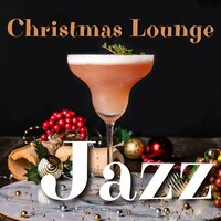 Silent Night - Christmas Cocktail Jazz & Christmas Cocktail Party & Christmas Jazz Cocktail