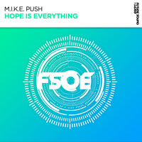 Hope Is Everything - M.I.K.E. Push