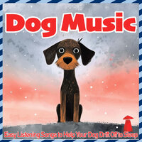 Warm Blanket - Relax My Puppy & Dog Music Waves