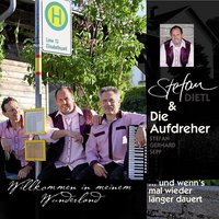 Danke für die wunderschöne Zeit - Stefan Dietl & Die Aufdreher