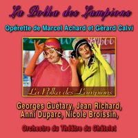 La polka des lampions - George Guetary & Jean Richard & Annie Duparc & Orchestre du théâtre du Châtelet Direction Félix Nuvolone
