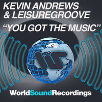 You Got the Music - Kevin Andrews & Leisuregroove