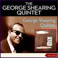Four Bars Short - The George Shearing Quintet