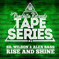 Rise and Shine - Sr. Wilson & Alex Bass