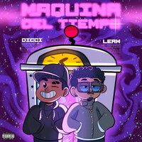 Maquina del Tiempo - LeAm & Dicci