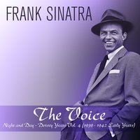 Dig Down Deep - Frank Sinatra & Tommy Dorsey And His Orchestra & Axel Stordahl And His Orchestra