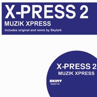 Muzik X-Press - X-Press 2