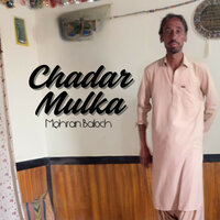 Chadar Mulka - Mehran Baloch