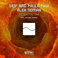 Essentialism - Seif And Paula & Alex Nomak