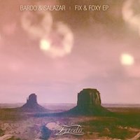 Foxy - Salazar & Bardo (CH) & Bardo (CH), Salazar