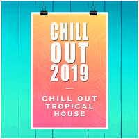 Friday Night - Tropical House & Chill Out & Chill Out 2019