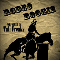 Rodeo Boogie - Tali Freaks
